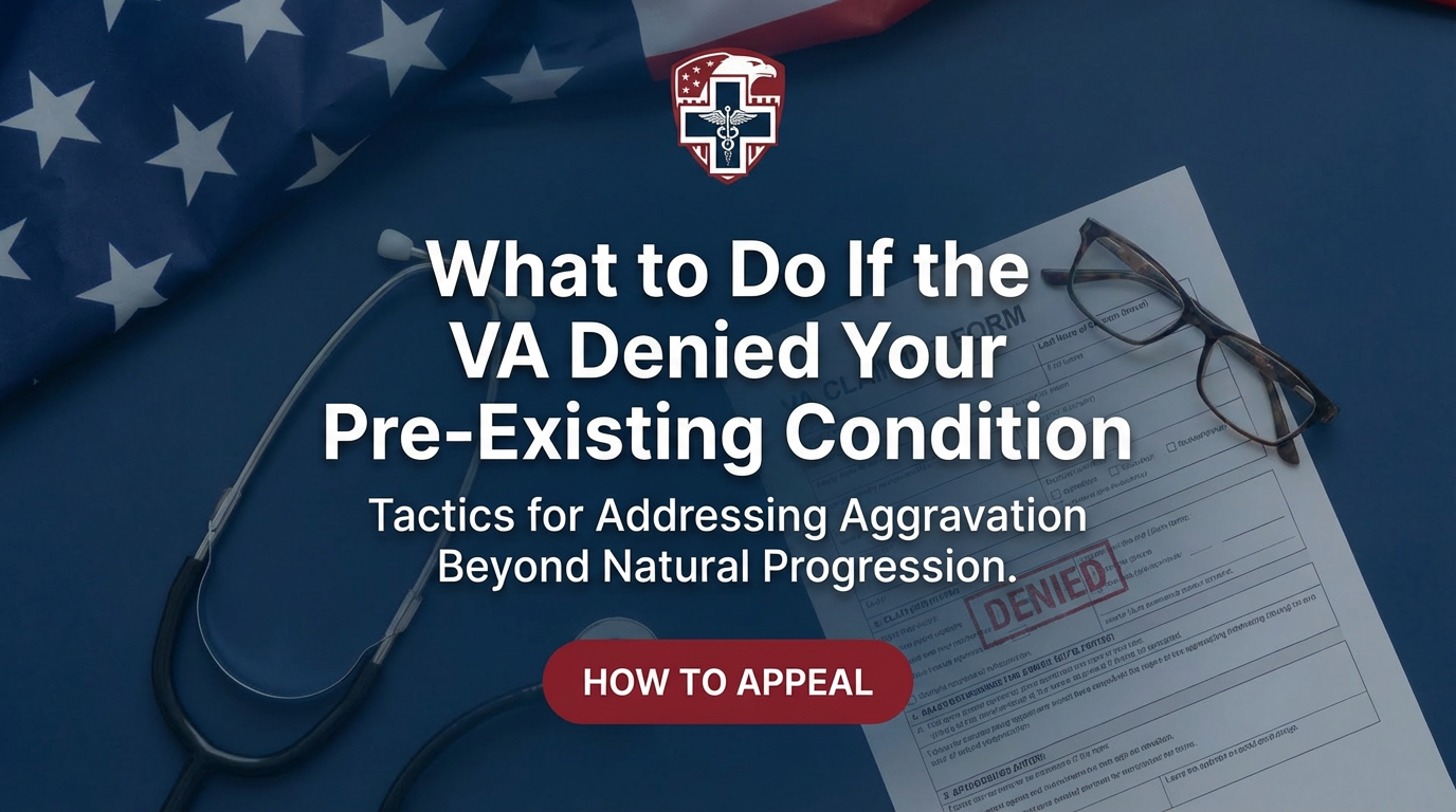 What to Do If the VA Denied Your Pre-Existing Condition