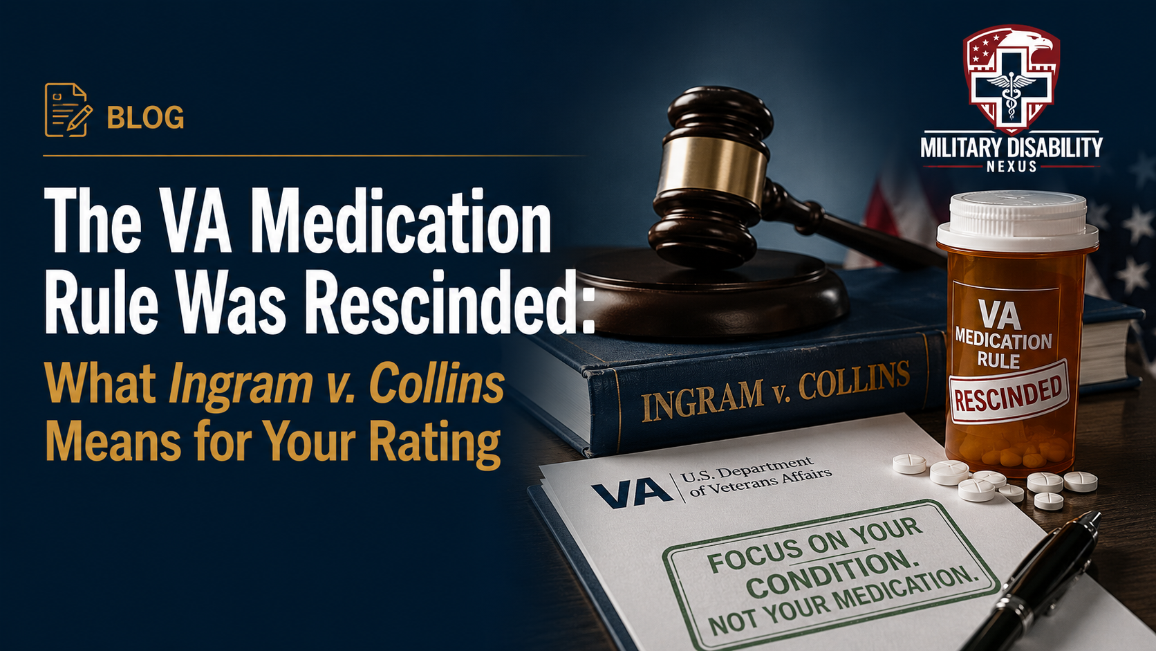 The VA medication rule rescinded, with Ingram v. Collins restoring rating without medication